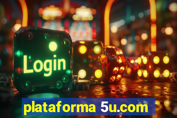 plataforma 5u.com